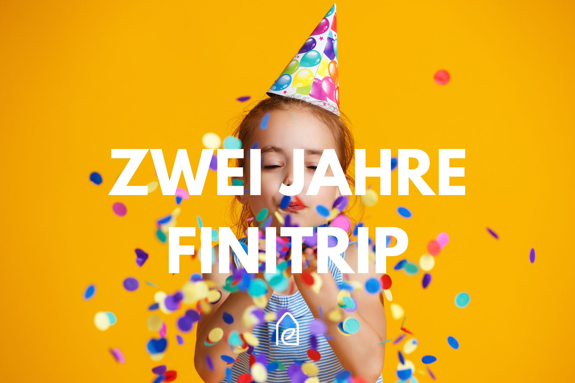 ? Zwei Jahre Finitrip! ?